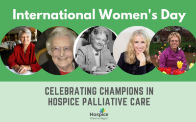 Celebrating Champions in Hospice Palliative Care on International Women’s Day